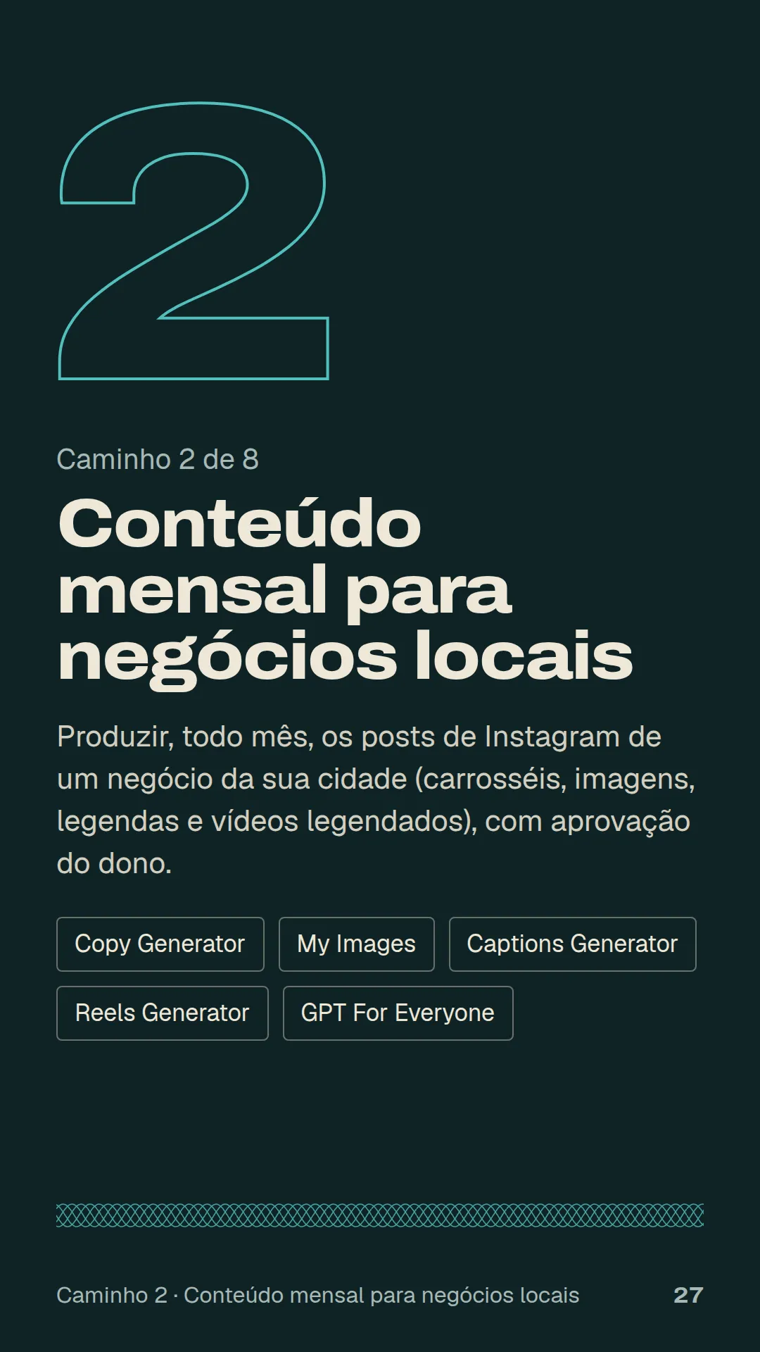 Abertura do caminho 2, conteúdo mensal para negócios locais